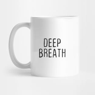 Deep Breath Mug